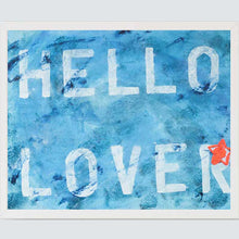 Load image into Gallery viewer, HELLO LOVER
